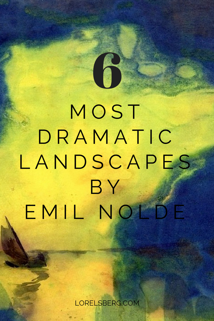 6 Most Dramatic Landscapes By Expressionist Painter Emil Nolde Lorelsberg